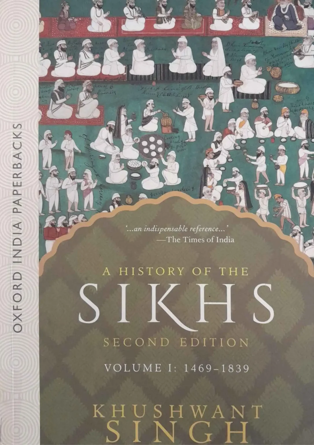 A History of Sikhs Second Edition Volume 1 1469 - 1839