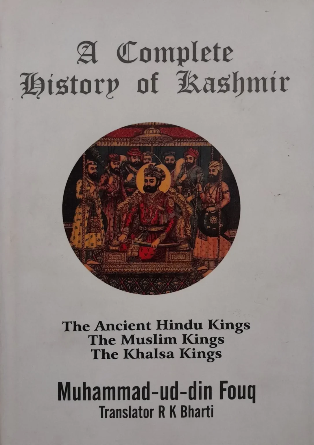 A COMPLETE HISTORY OF KASHMIR THE ANCIENT HINDU KINGS