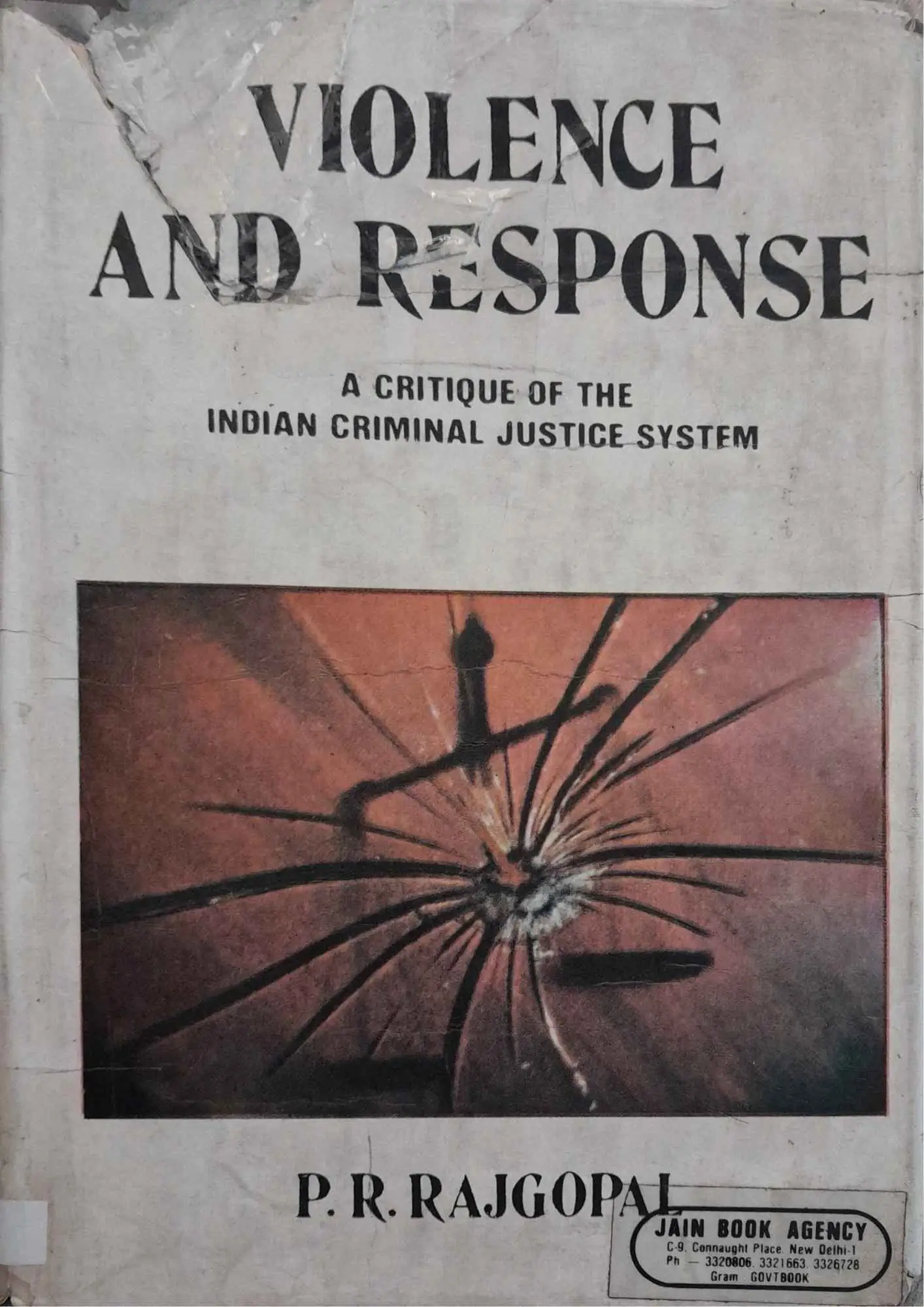 SamayYaan - Cultural Centre and Library Violence and Response: A Critique of the Indian Criminal Justice System