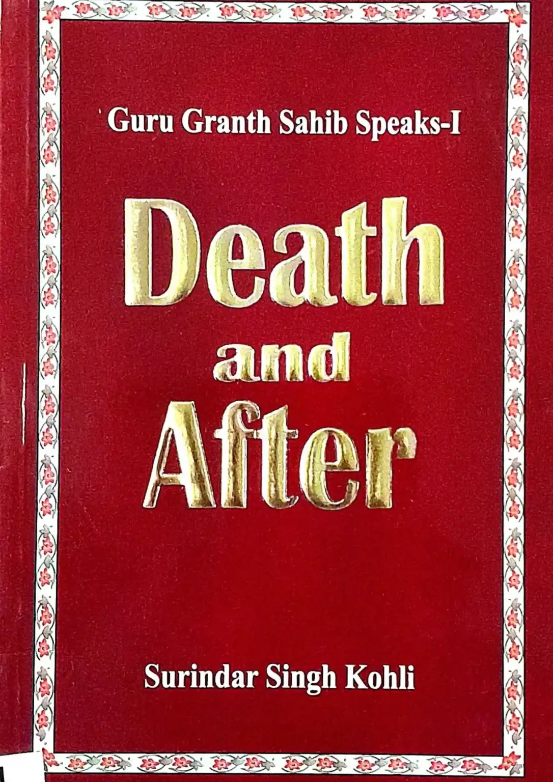 SamayYaan - Cultural Centre and Library Guru Granth Sahib Speaks – I: Death and After