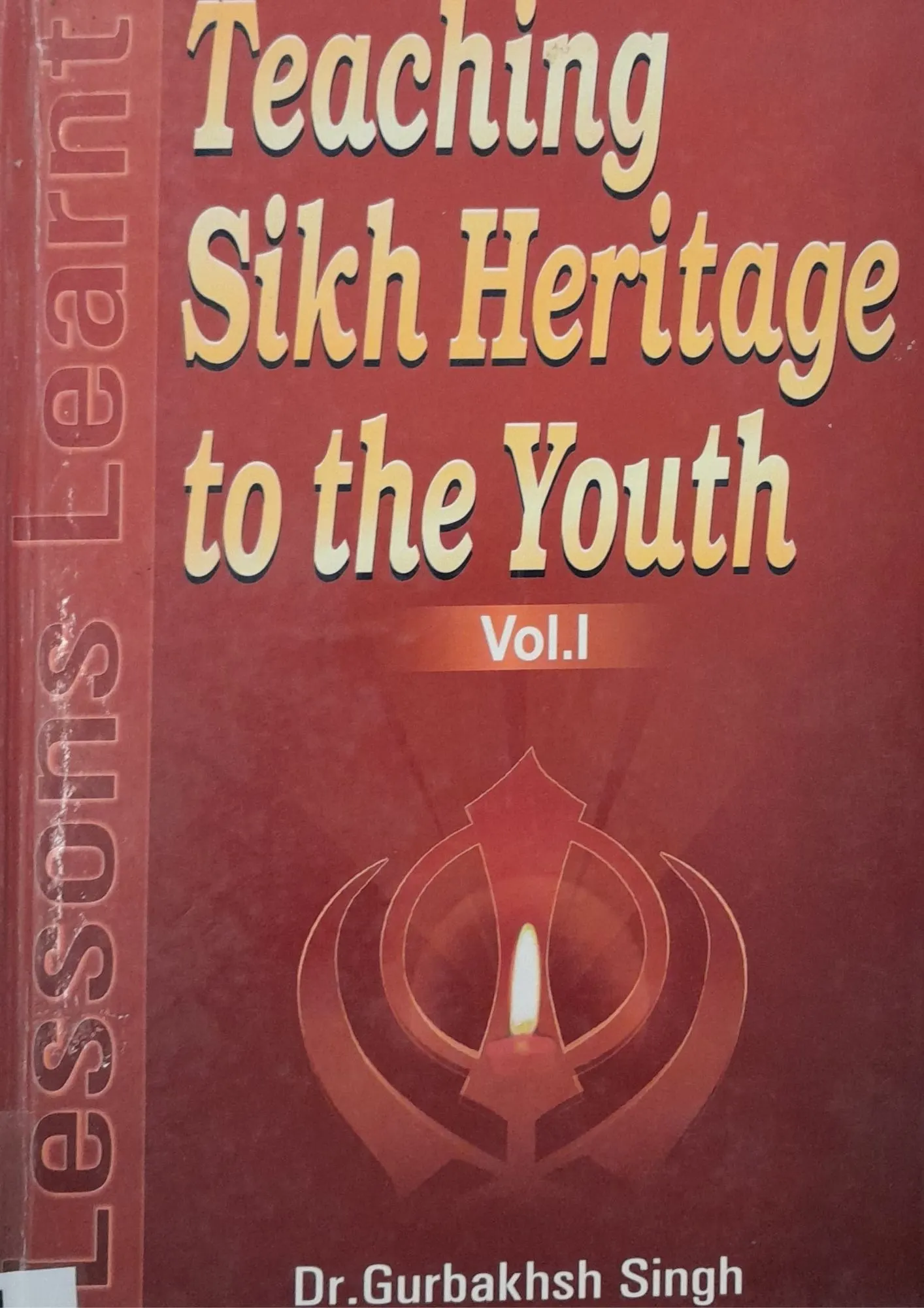 SamayYaan - Cultural Centre and Library Teaching Sikh Heritage to the Youth (Vol. I)
