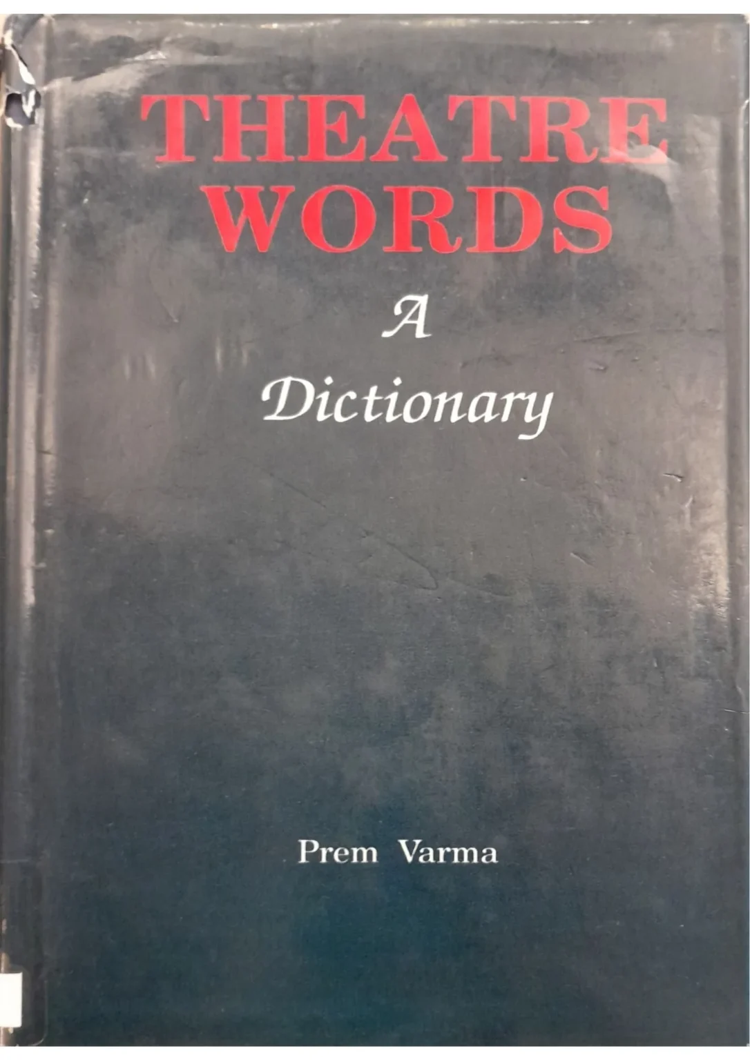 SamayYaan - Cultural Centre and Library Theatre Words: A Dictionary