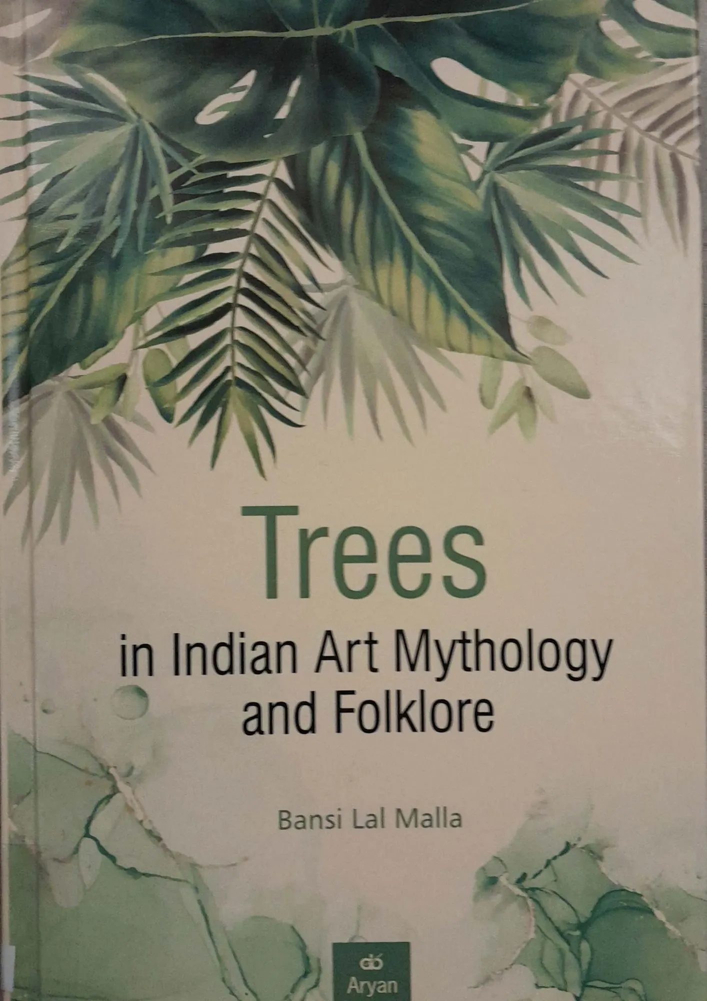 Trees in Indian Art Mythology and Folklore