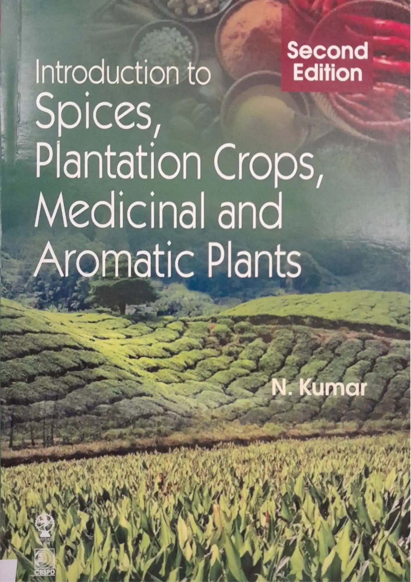 SamayYaan - Cultural Centre and Library Introduction to Spices, Plantation Crops, Medicinal and Aromatic Plants