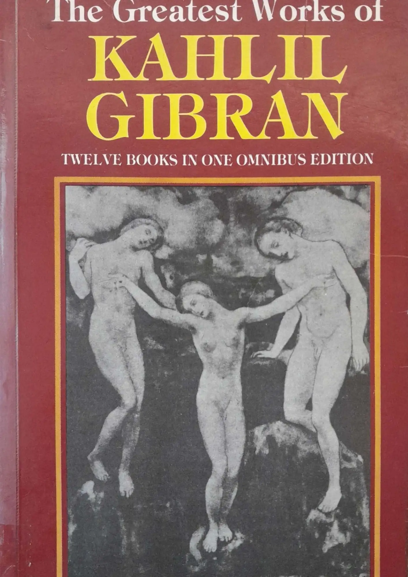 SamayYaan - Cultural Centre and Library The Greatest Works of Kahlil Gibran (Twelve Books in One Omnibus Edition)