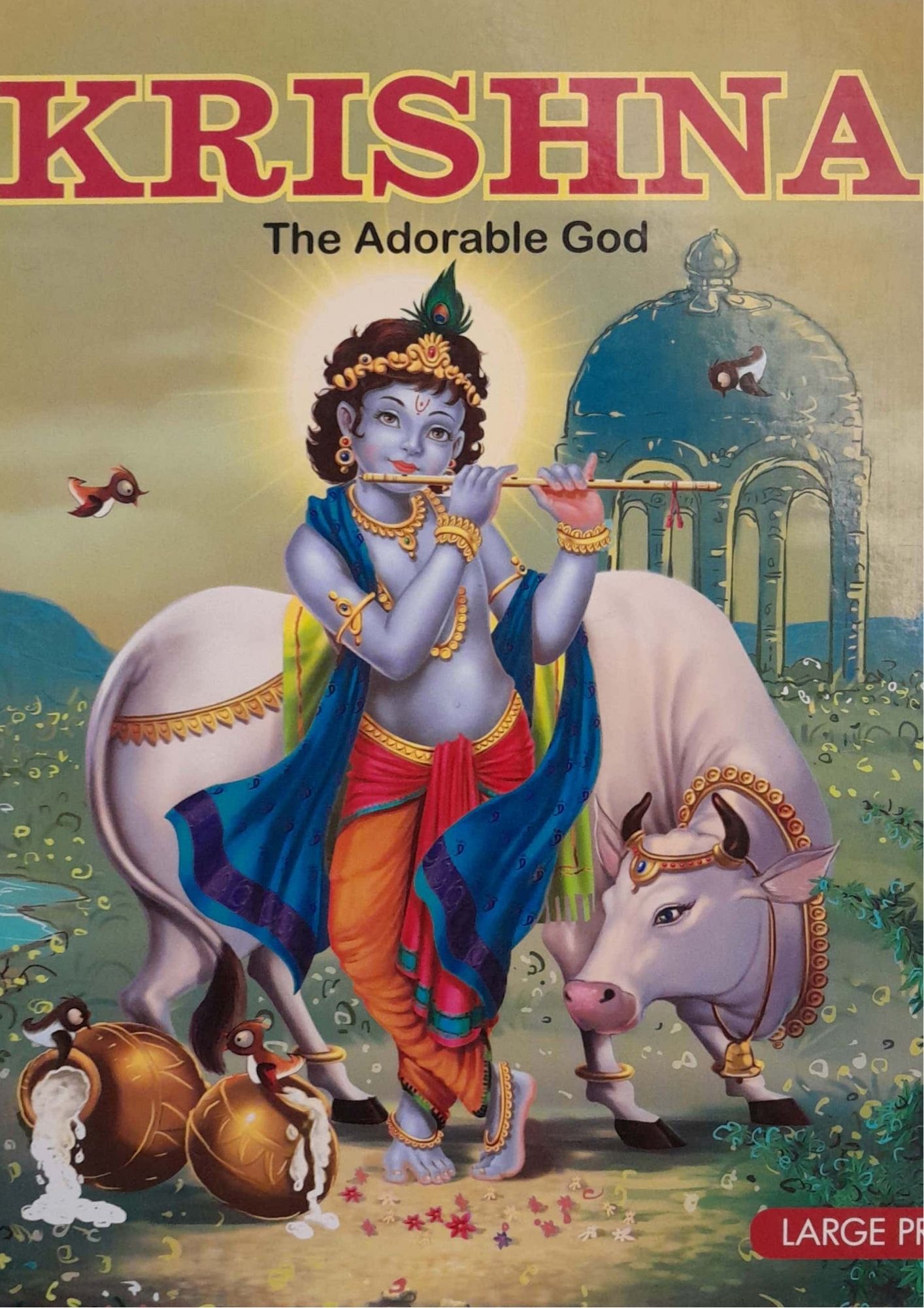 KRISHNA: The Adorable God