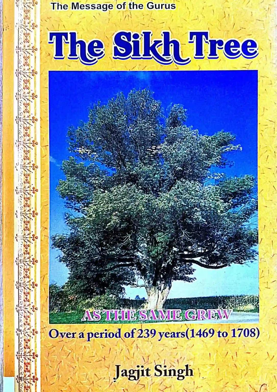 SamayYaan - Cultural Centre and Library The Sikh Tree, Jagjit Singh, Sikh Gurus, Sikh History, Religion Books