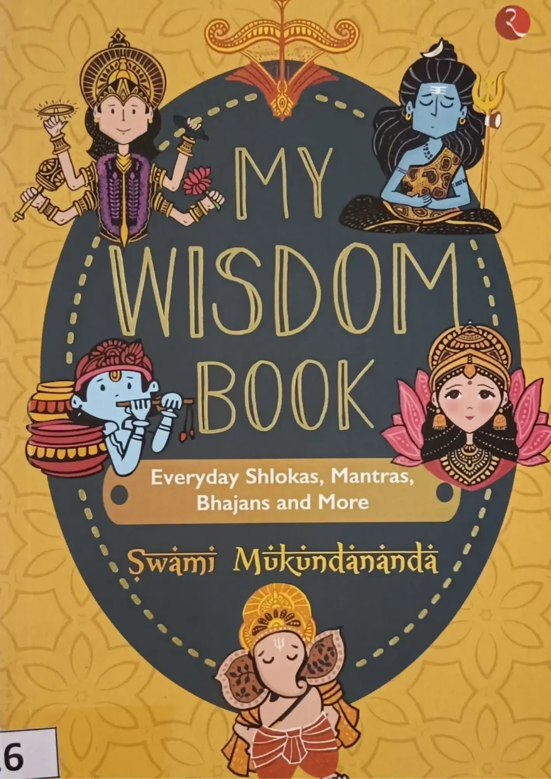 My Wisdom Book: Everyday Shlokas, Mantras, Bhajans and More